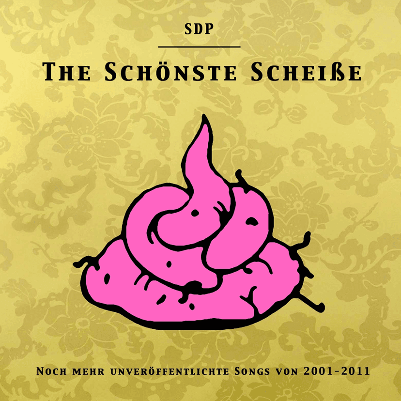 The schönste Scheisse