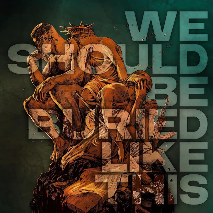 We Should Be Buried Like This