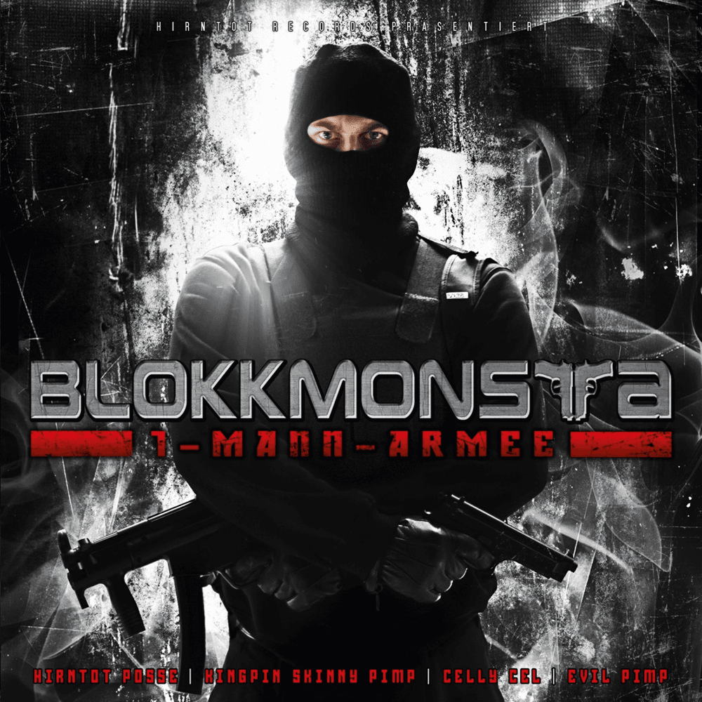 Blokkmonsta - 1-Mann-Armee Blokkmonsta - 1-Mann-Armee