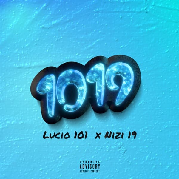 Lucio101 & Nizi19 - 1019