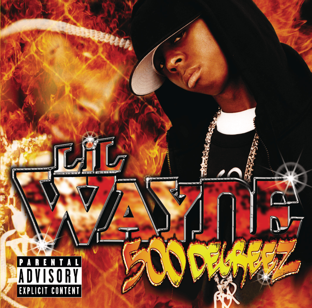 Lil Wayne - 500 Degreez Lil Wayne - 500 Degreez