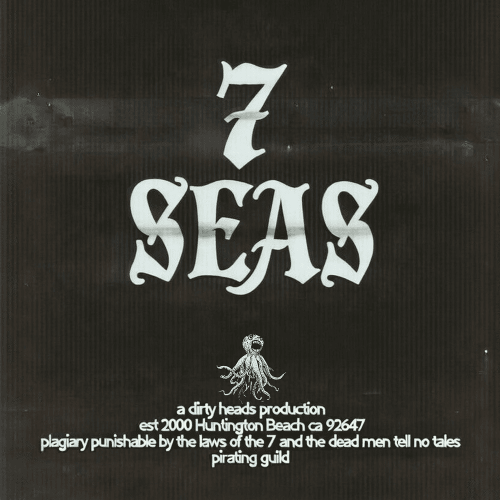 Dirty Heads - 7 Seas