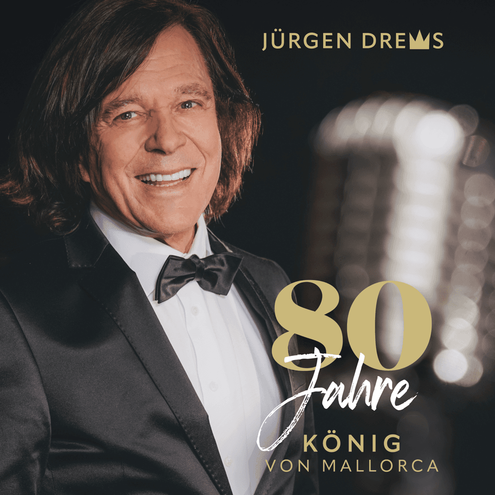 Jürgen Drews - 80 Jahre König von Mallorca Jürgen Drews - 80 Jahre König von Mallorca