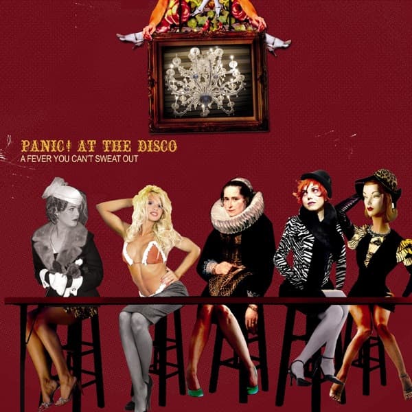 Panic! At The Disco - A Fever You Can't Sweat Out Panic! At The Disco - A Fever You Can't Sweat Out
