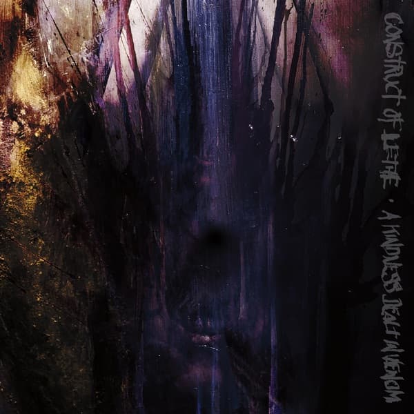Construct Of Lethe - A Kindness Dealt In Venom Construct Of Lethe - A Kindness Dealt In Venom