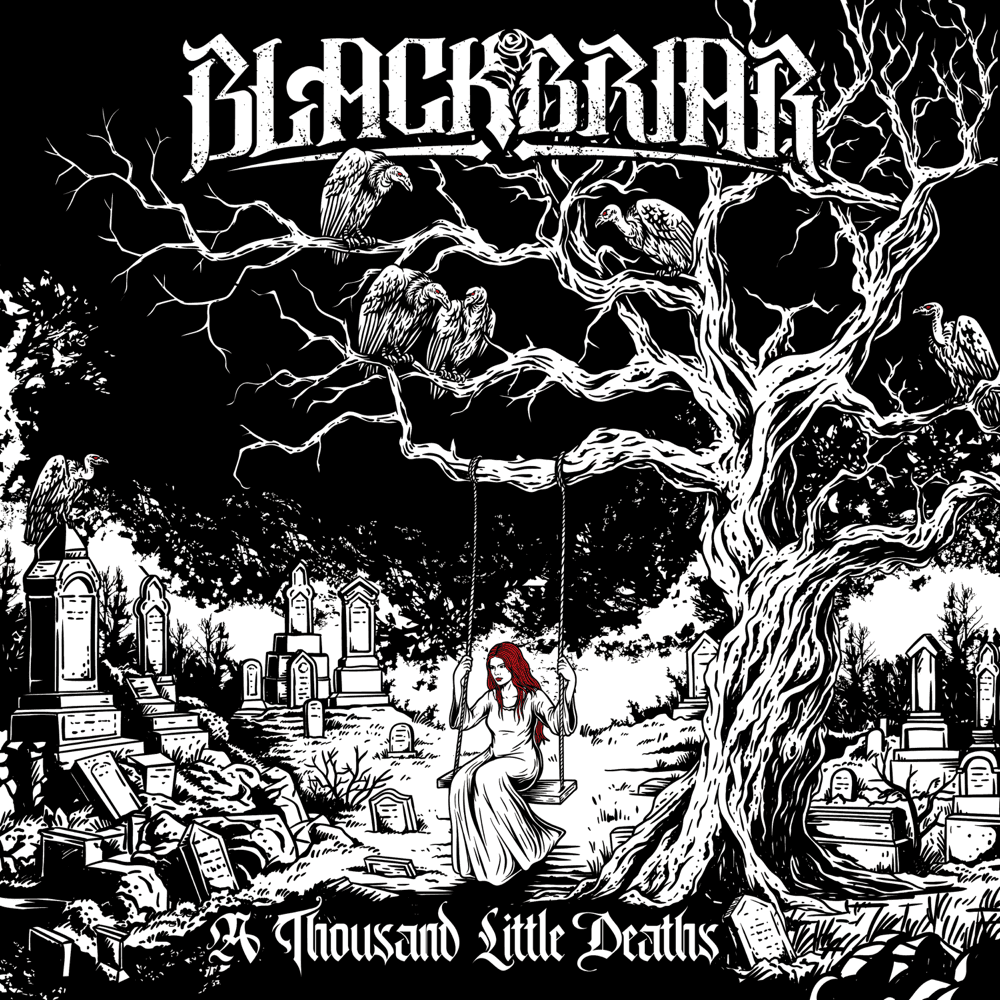 Blackbriar - A Thousand Little Deaths Blackbriar - A Thousand Little Deaths