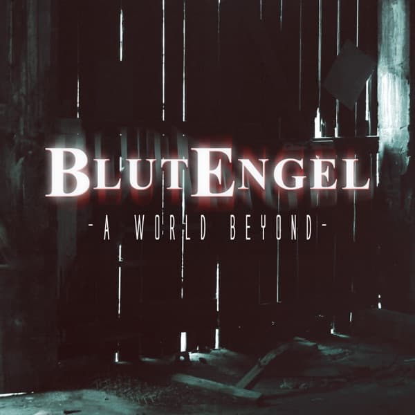 Blutengel - A World Beyond Blutengel - A World Beyond