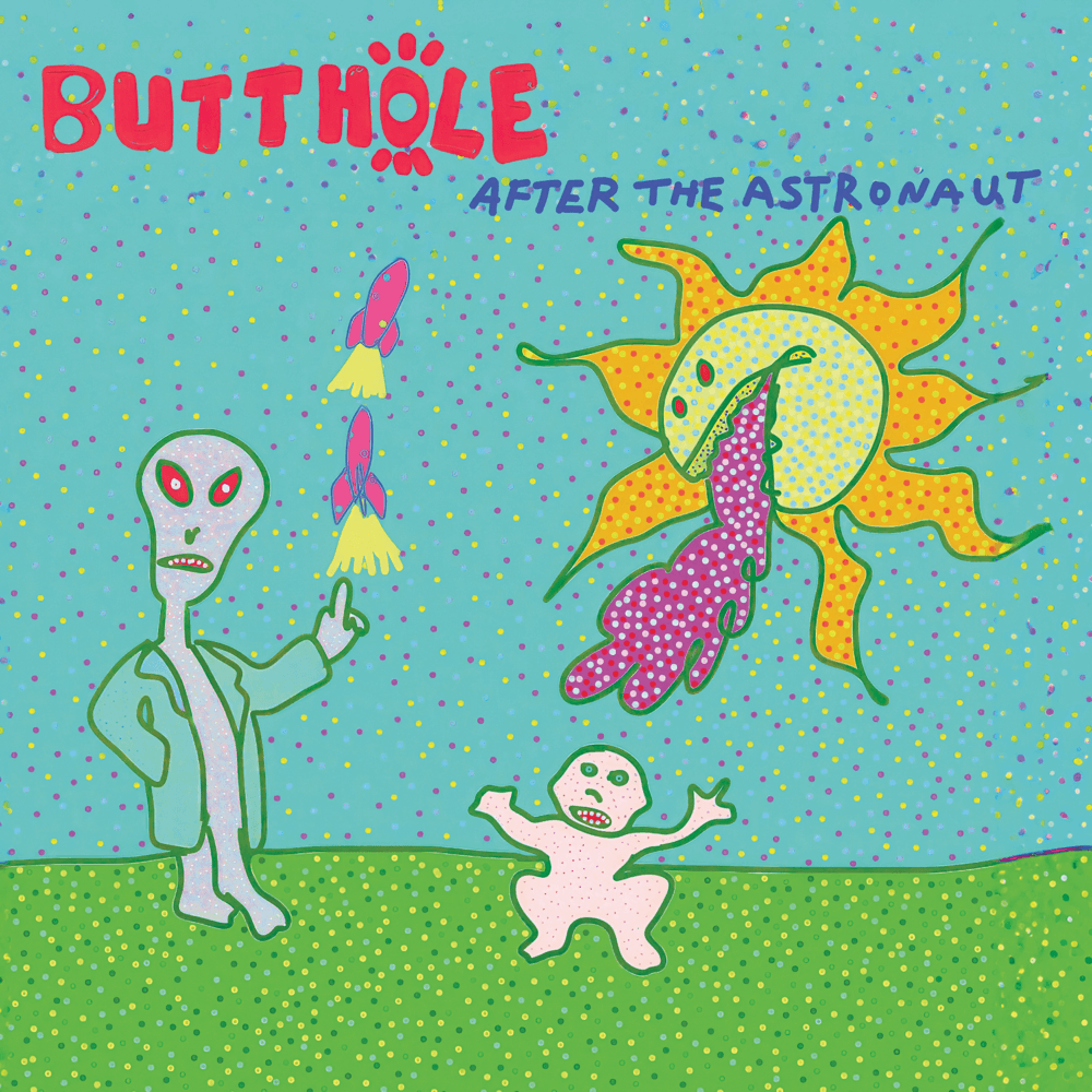 Butthole Surfers - After The Astronaut