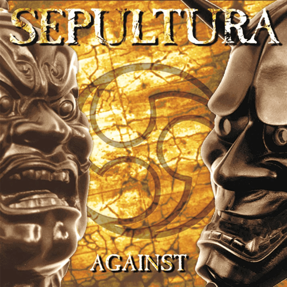 Sepultura - Against Sepultura - Against