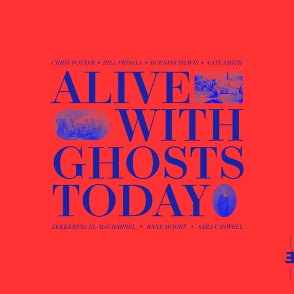 Chris Potter - Alive With Ghosts Today Chris Potter - Alive With Ghosts Today