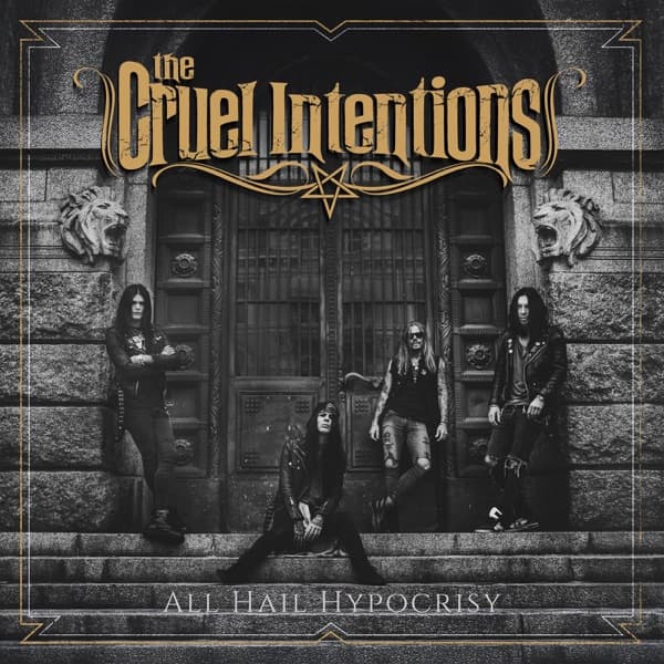 The Cruel Intentions - All Hail Hypocrisy The Cruel Intentions - All Hail Hypocrisy