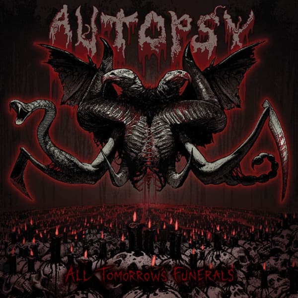 Autopsy - All Tomorrow's Funerals Autopsy - All Tomorrow's Funerals