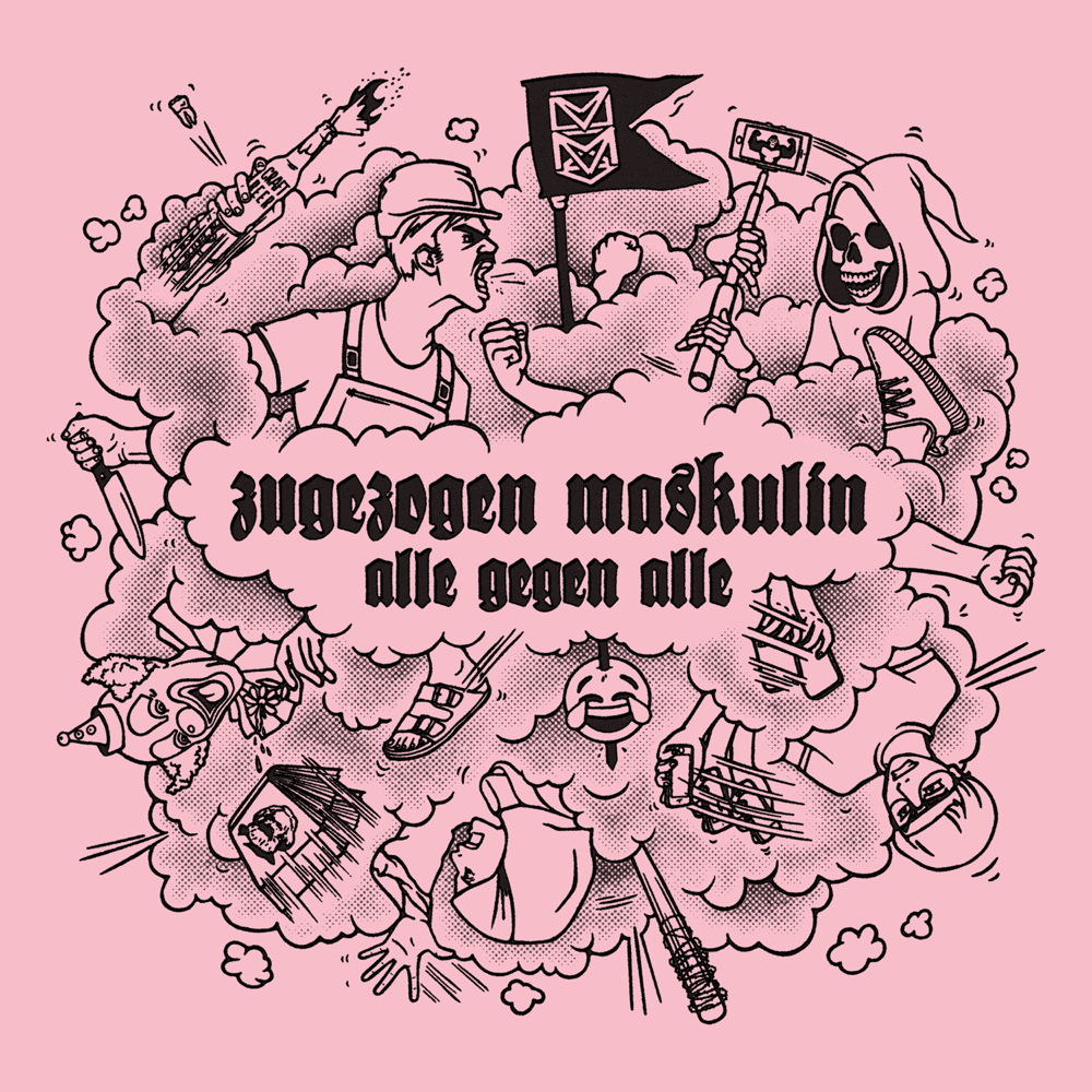Zugezogen Maskulin - Alle gegen Alle Zugezogen Maskulin - Alle gegen Alle