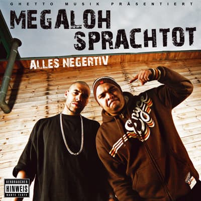 Megaloh & Sprachtot - Alles Negertiv Megaloh & Sprachtot - Alles Negertiv