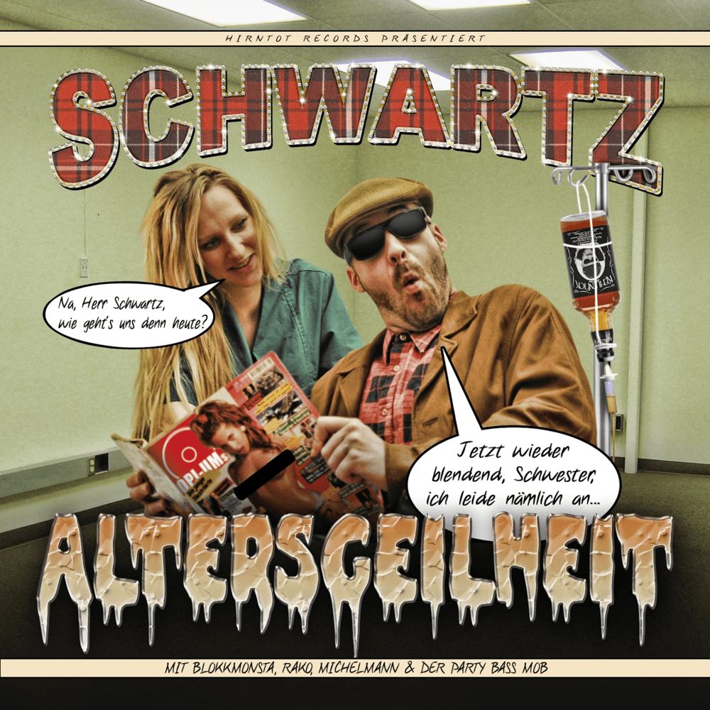Schwartz - Altersgeilheit Schwartz - Altersgeilheit