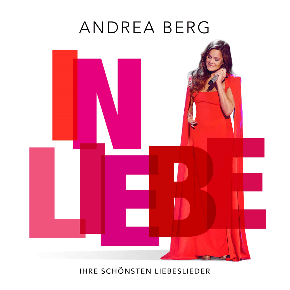 Andrea Berg - In Liebe Andrea Berg - In Liebe