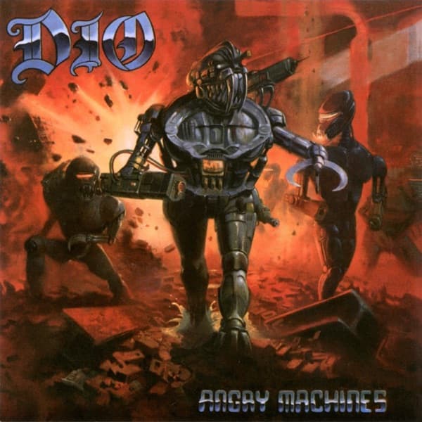 Dio - Angry Machines Dio - Angry Machines