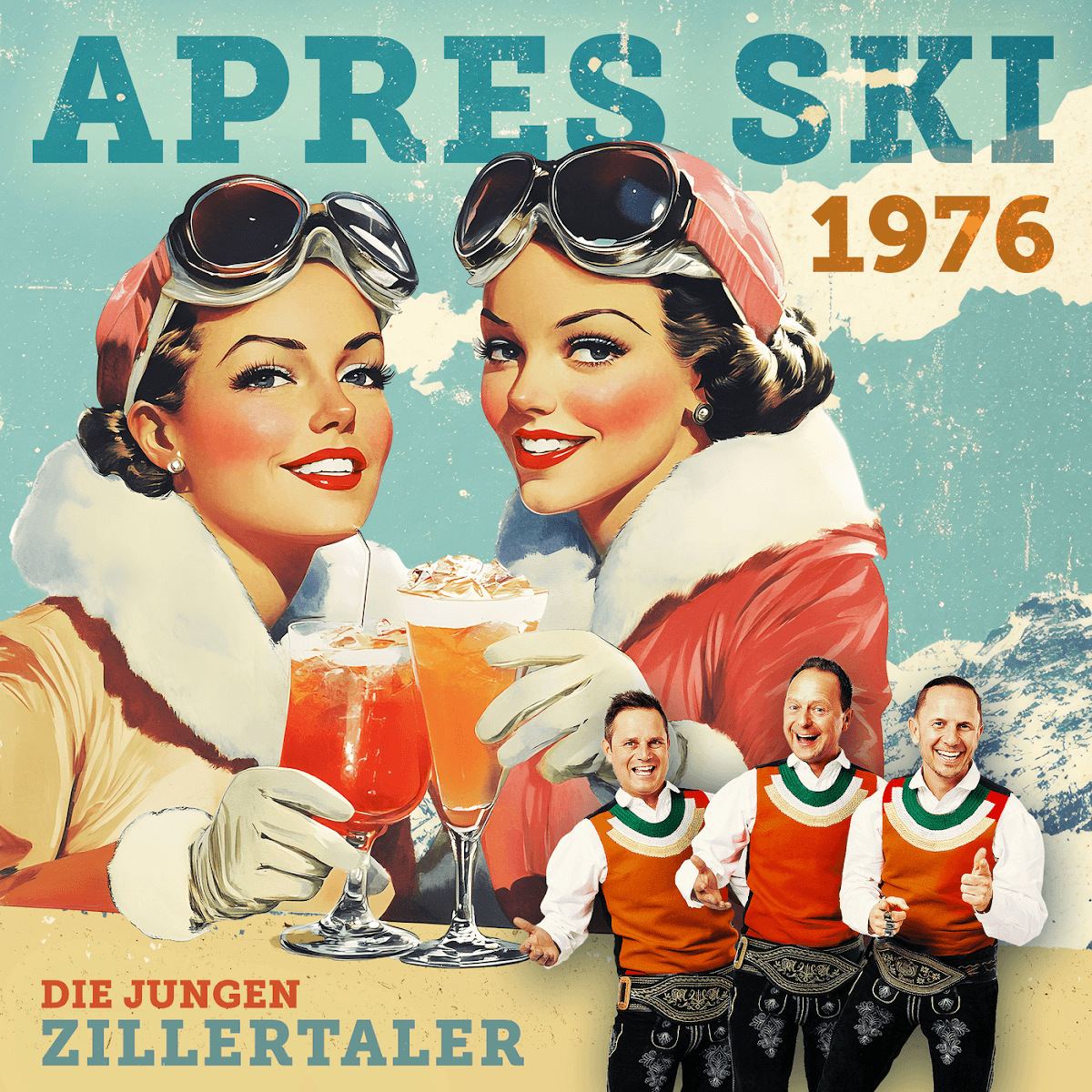 Die jungen Zillertaler - Après Ski 1976 Die jungen Zillertaler - Après Ski 1976
