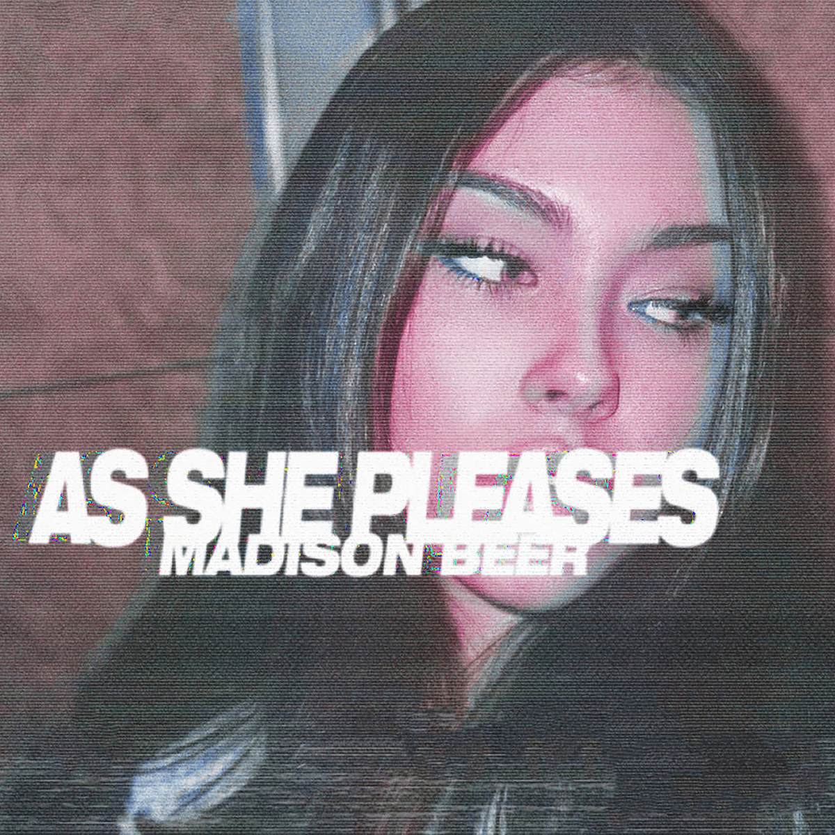 Madison Beer - As She Pleases Madison Beer - As She Pleases