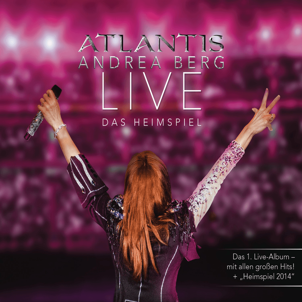 Andrea Berg - Atlantis - Live - Das Heimspiel Andrea Berg - Atlantis - Live - Das Heimspiel