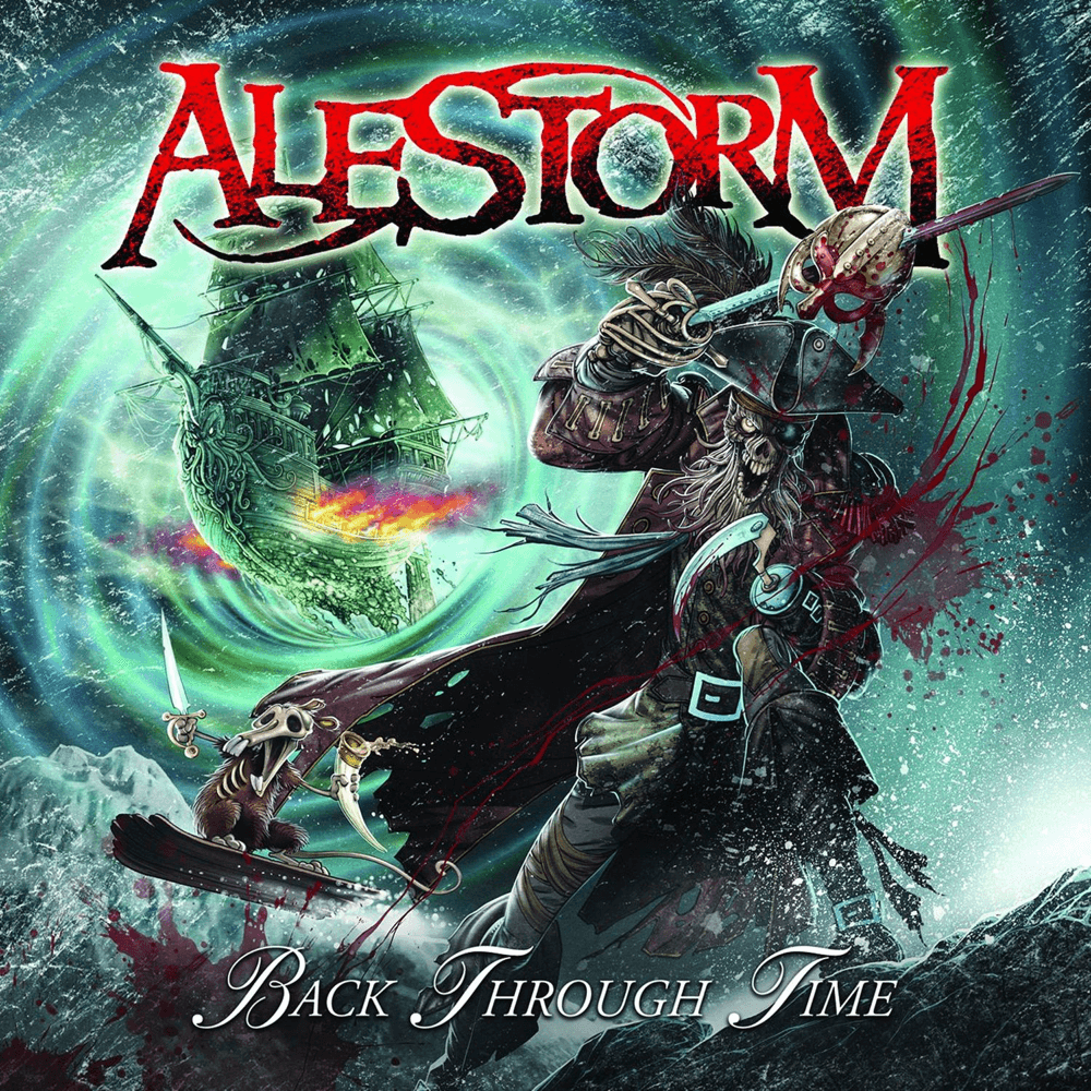 Alestorm - Back Through Time Alestorm - Back Through Time