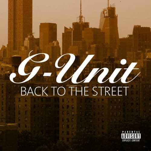 G-Unit - Back To The Street G-Unit - Back To The Street