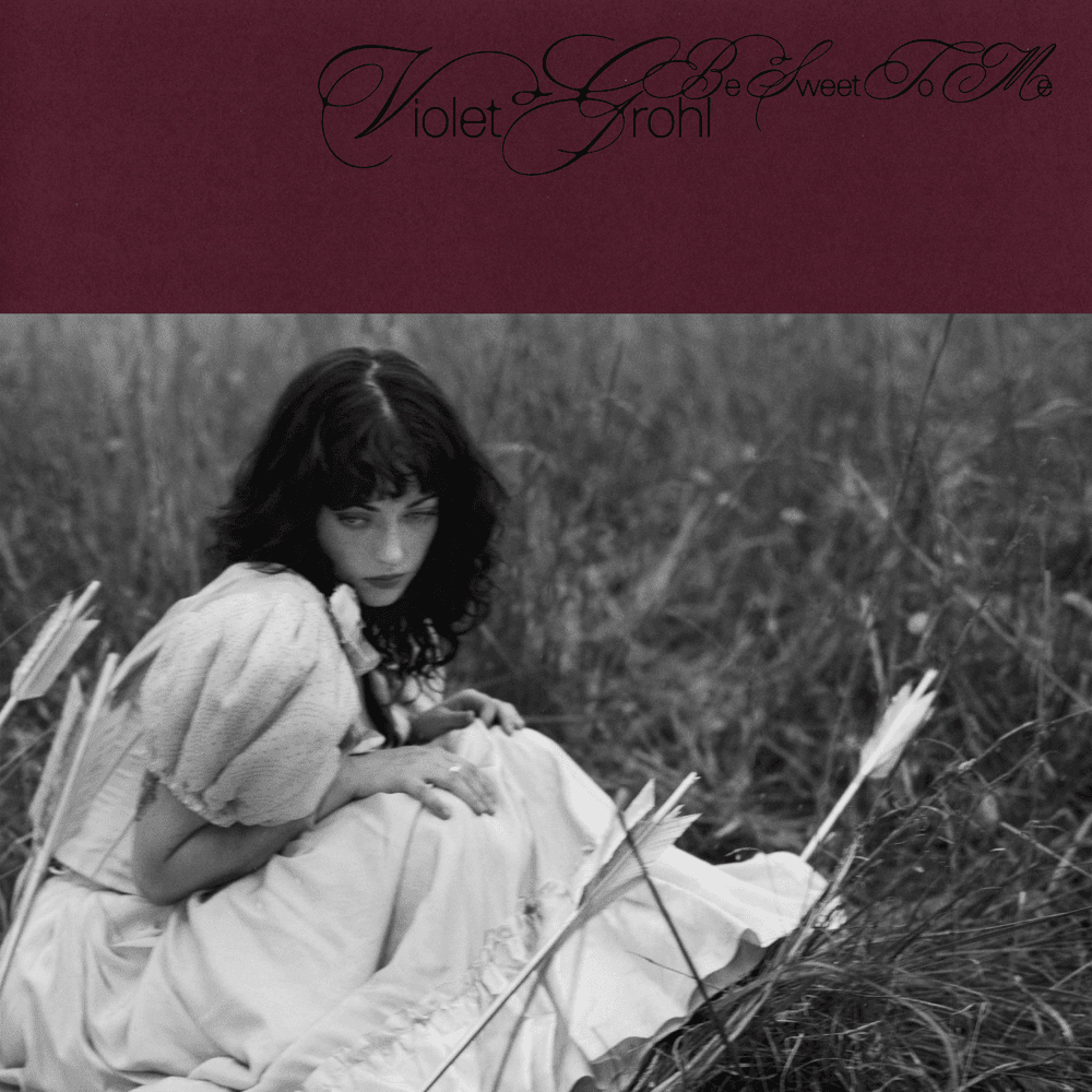 Violet Grohl - Be Sweet To Me Violet Grohl - Be Sweet To Me