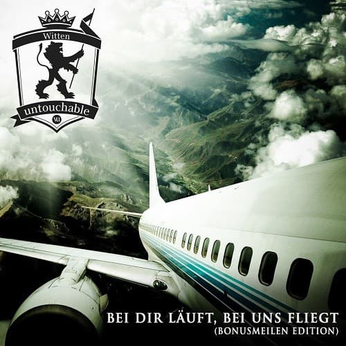 Witten Untouchable - Bei dir läuft, bei uns fliegt Witten Untouchable - Bei dir läuft, bei uns fliegt