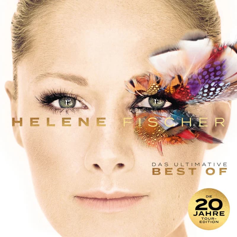 Helene Fischer - Best Of (Das Ultimative) - Die 20 Jahre Tour Edition
