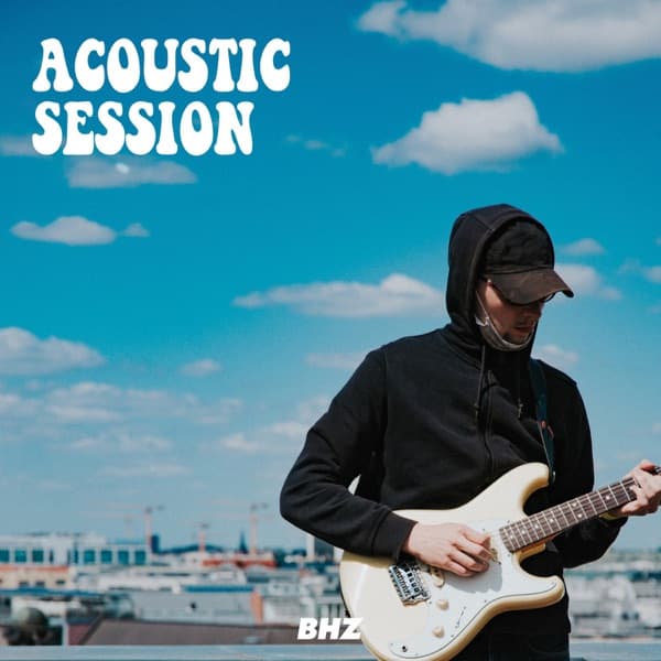 BHZ - Acoustic Session (Live) BHZ - Acoustic Session (Live)