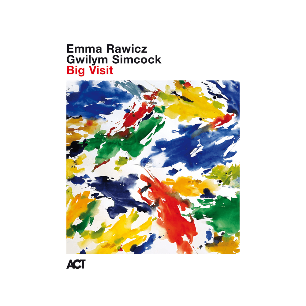 Emma Rawicz & Gwilym Simcock - Big Visit