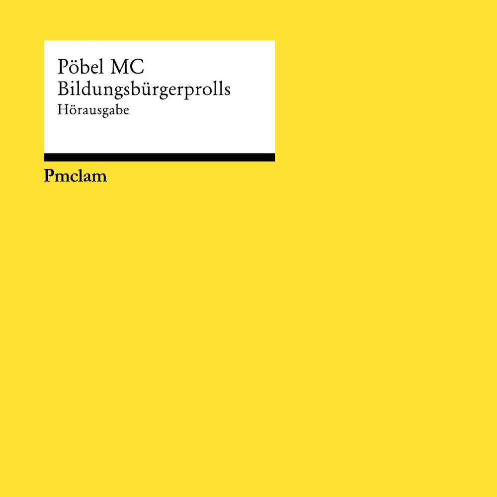 Pöbel MC - Bildungsbürgerprolls