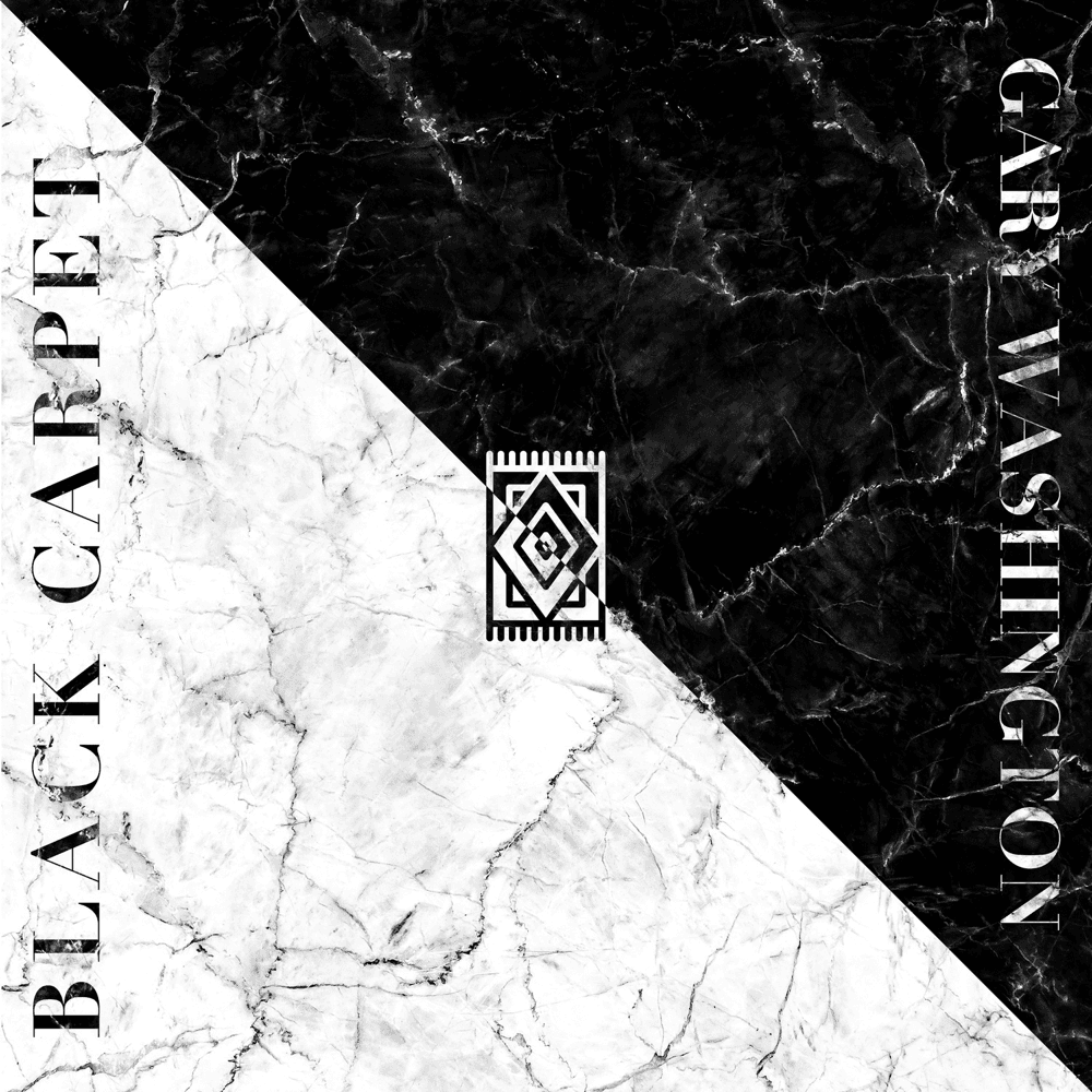 Gary Washington - Black Carpet EP Gary Washington - Black Carpet EP