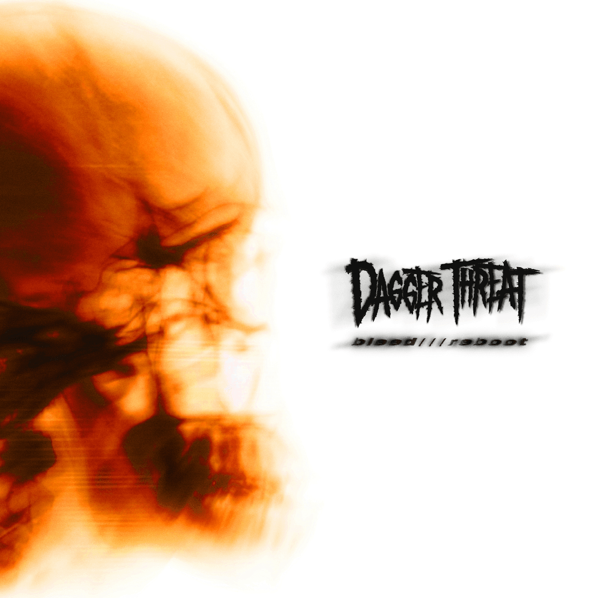 Dagger Threat - Bleed///Reboot Dagger Threat - Bleed///Reboot