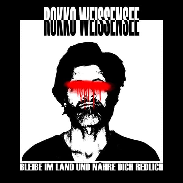 Rokko Weissensee - Bleibe im Land und nähre dich redlich Rokko Weissensee - Bleibe im Land und nähre dich redlich