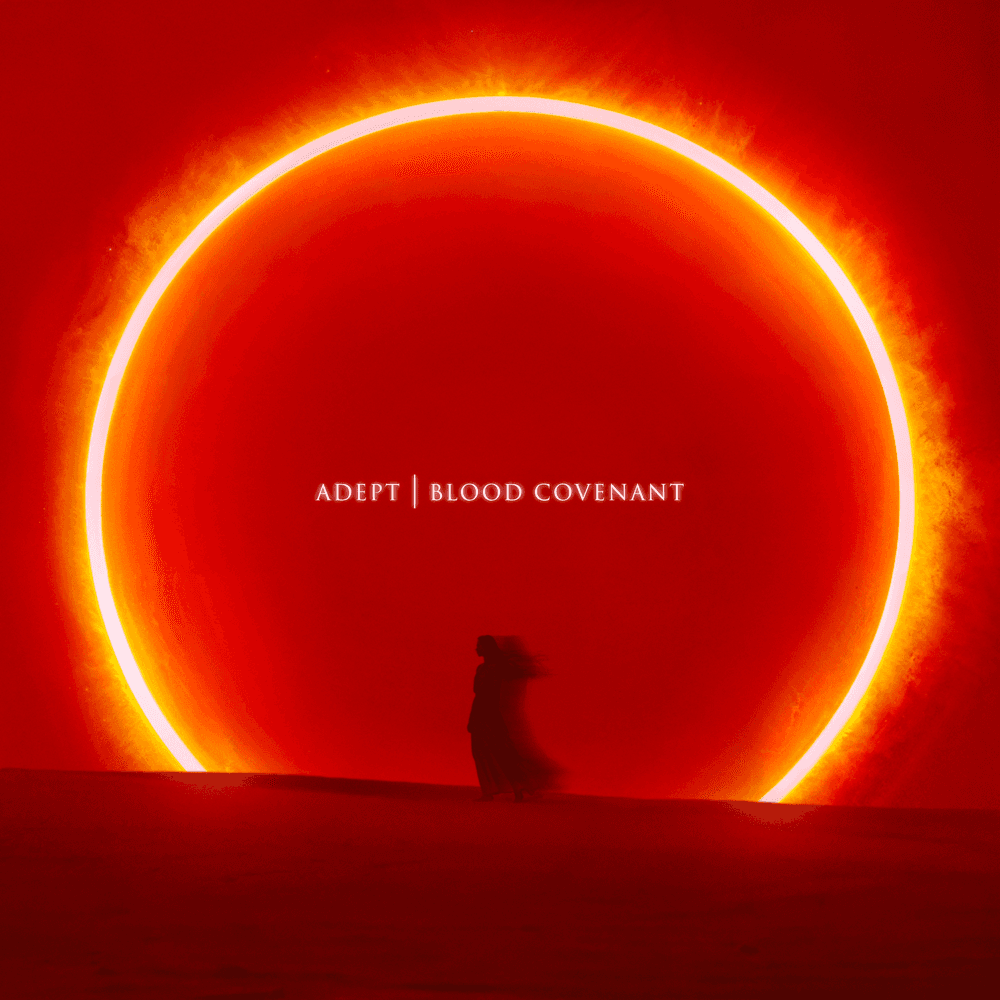 Adept - Blood Covenant Adept - Blood Covenant