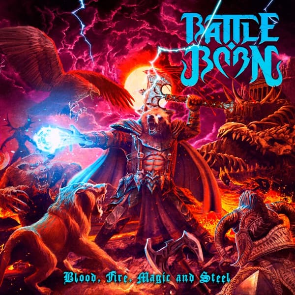 Battle Born - Blood, Fire, Magic And Steel Battle Born - Blood, Fire, Magic And Steel