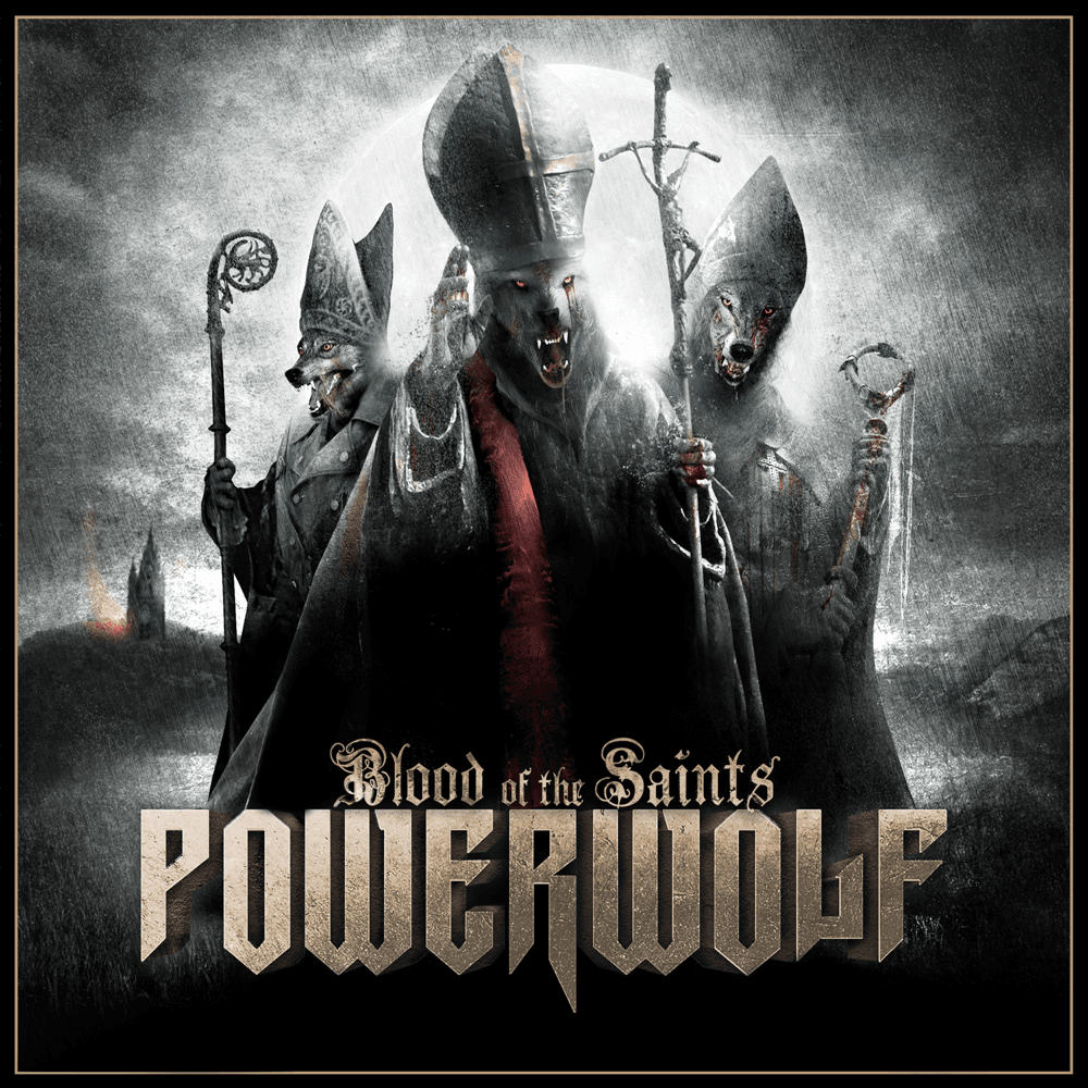 Powerwolf - Blood Of The Saints Powerwolf - Blood Of The Saints