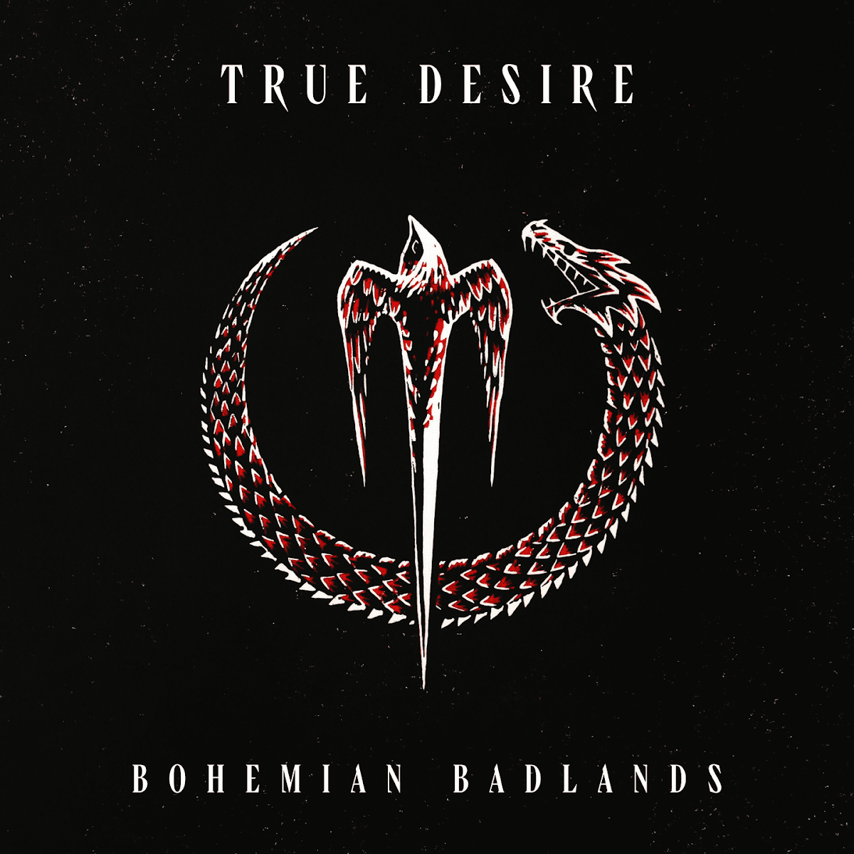 True Desire - Bohemian Badlands