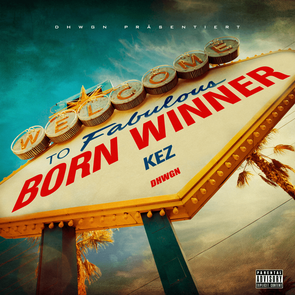Kez - Born Winner Kez - Born Winner