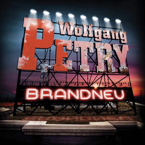 Wolfgang Petry - Brandneu Wolfgang Petry - Brandneu