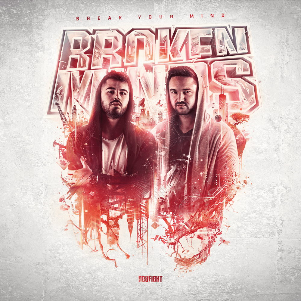 Broken Minds - Break Your Mind Broken Minds - Break Your Mind