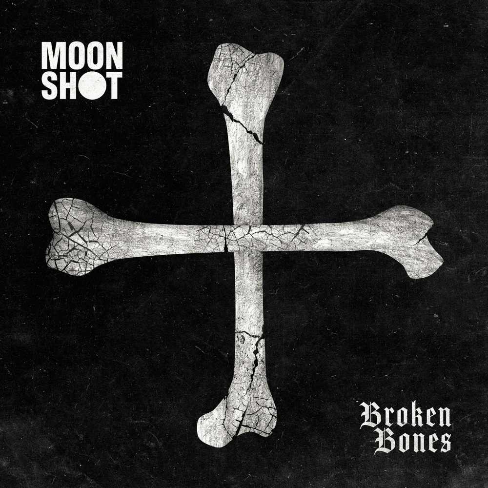Moon Shot - Broken Bones Moon Shot - Broken Bones