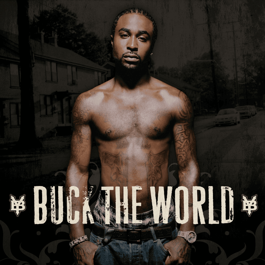 Young Buck - Buck the World Young Buck - Buck the World
