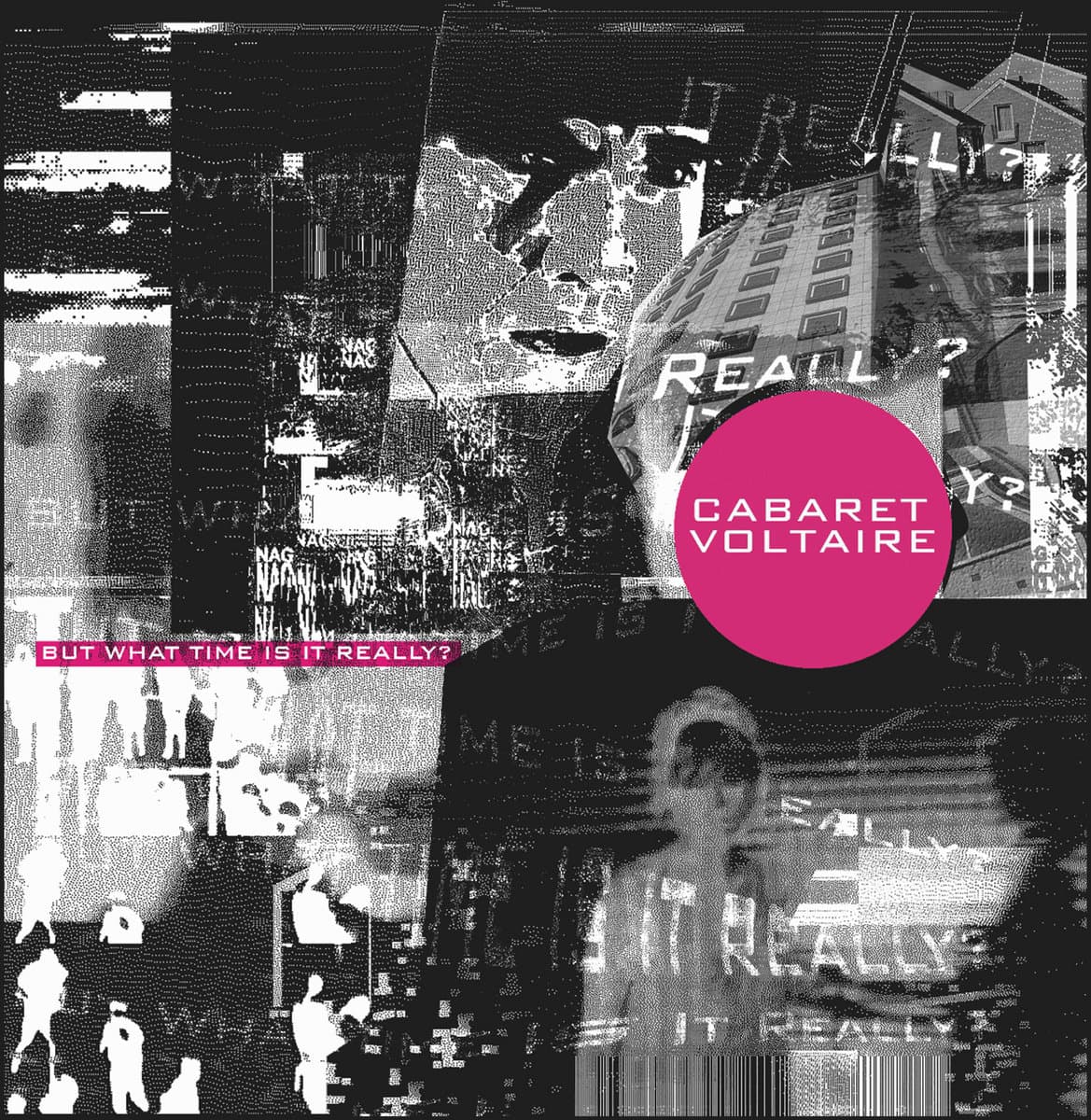 Cabaret Voltaire - But What Time Is It Really?