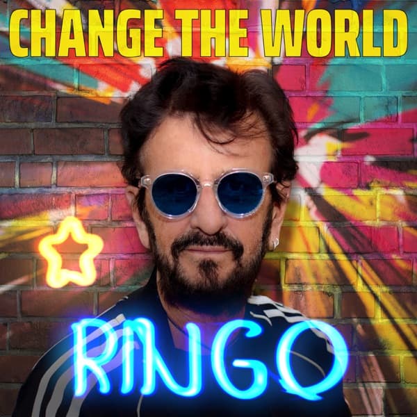 Ringo Starr - Change The World Ringo Starr - Change The World