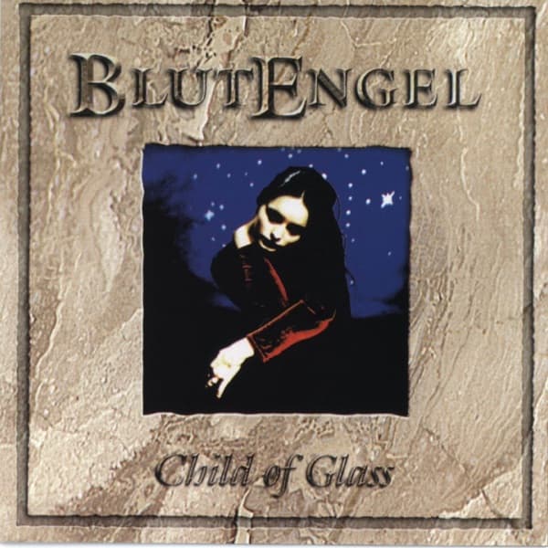 Blutengel - Child Of Glass Blutengel - Child Of Glass