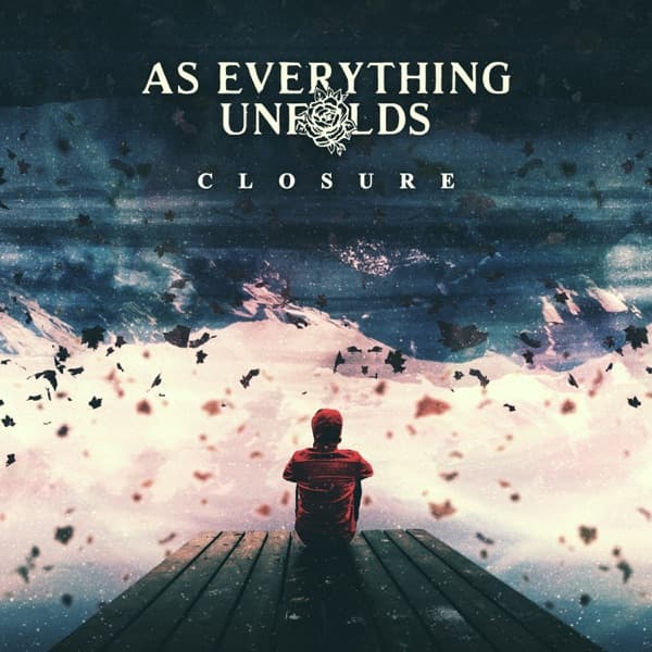 As Everything Unfolds - Closure As Everything Unfolds - Closure