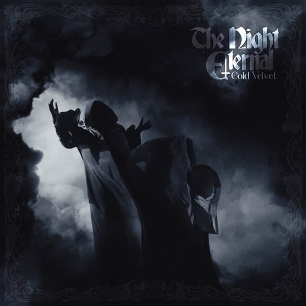 The Night Eternal - Cold Velvet The Night Eternal - Cold Velvet