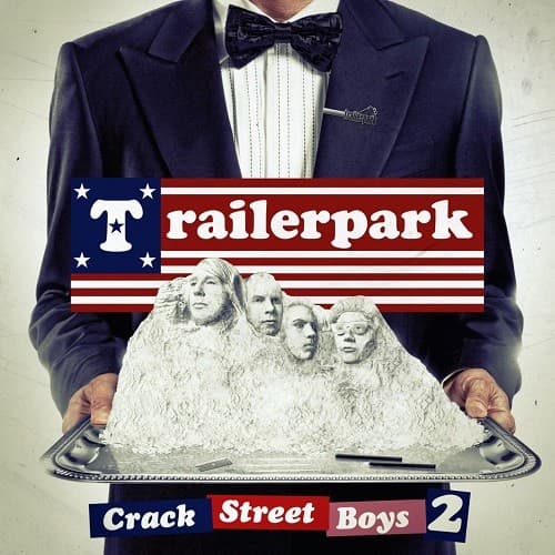 Trailerpark - Crackstreet Boys 2 Trailerpark - Crackstreet Boys 2